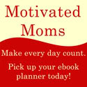 Motivated Moms